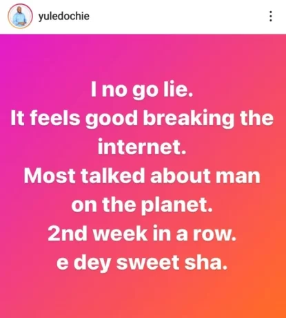  “Most talked about man on the planet” – Yul Edochie boasts as he says “it feels good breaking the internet”